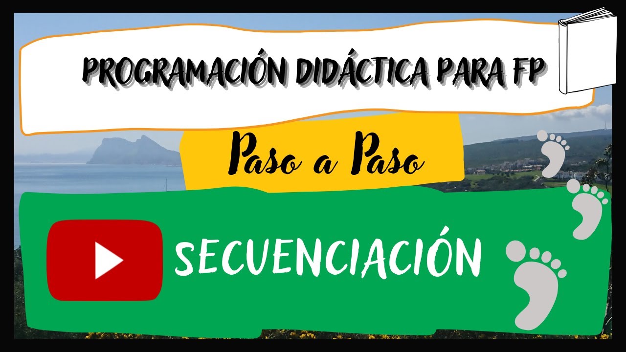 15/18 EJEMPLO PROGRAMACIÓN DIDÁCTICA FP [Paso a Paso 2022 - 2023] SECUENCIACIÓN