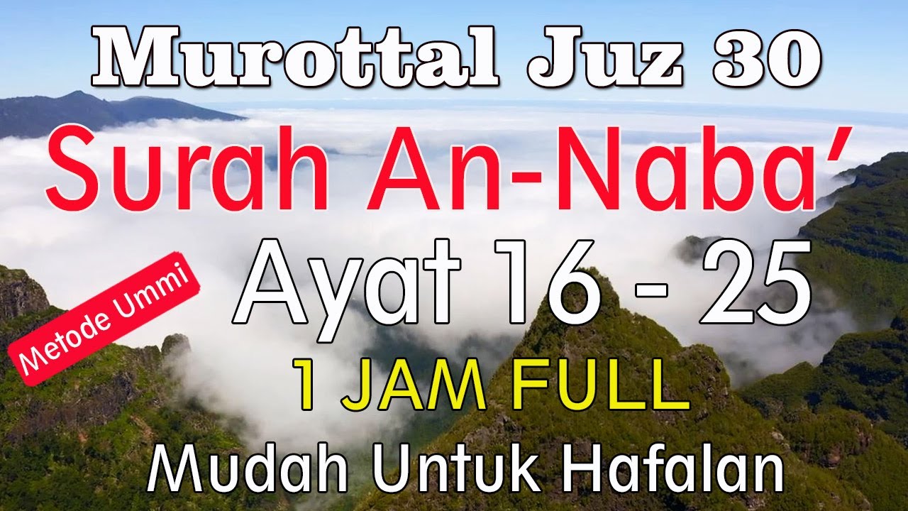 Surat An Naba Ayat 16-25 | Surat an-naba ayat 16 sampai 25