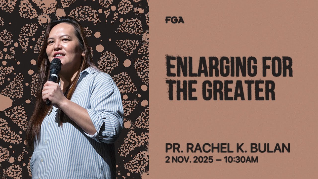 FGA Online Service (10:30am) // 2nd November 2025 (Pr. Rachel K. Bulan)