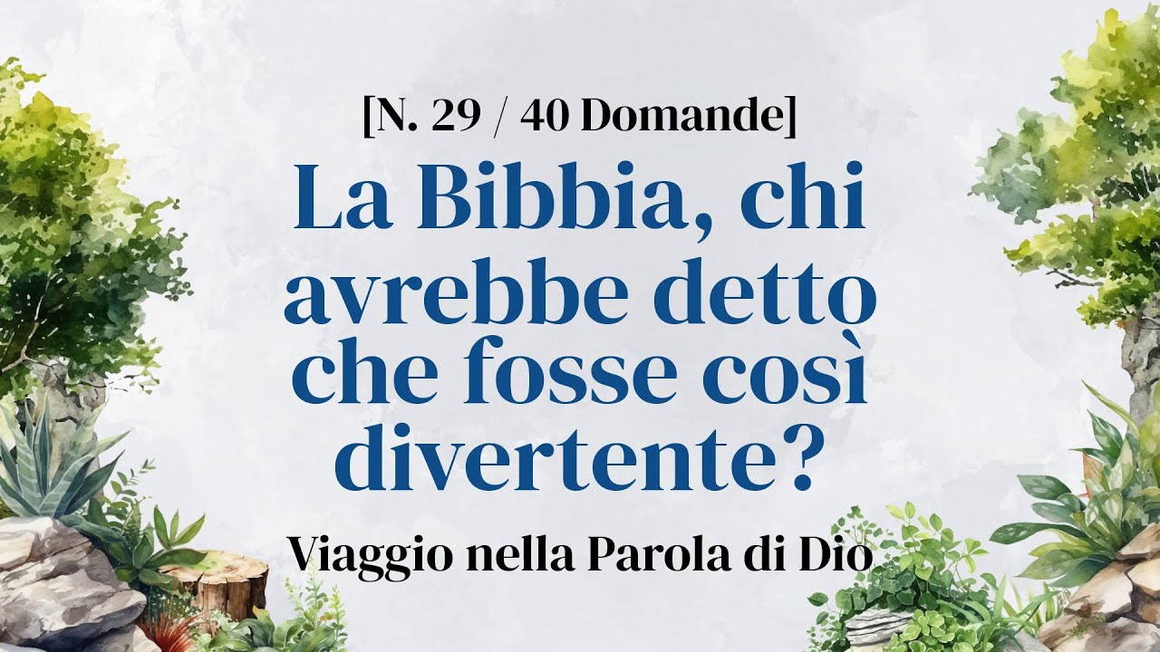 Viaggio felice di 10 minuti al giorno con la Bibbia - Quiz Biblico Parte 29