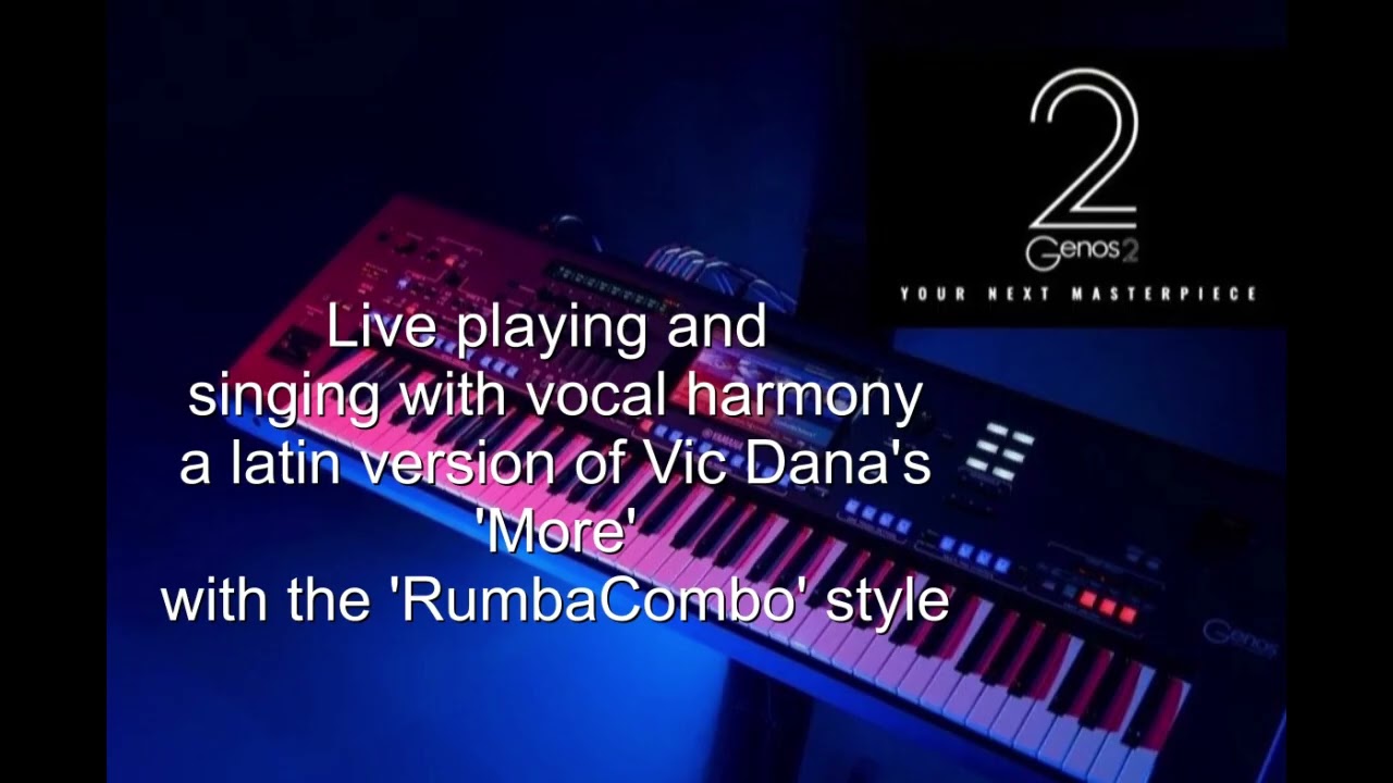 'More' a Vic Dana cover with vocal harmony on the Yamaha Genos 2
