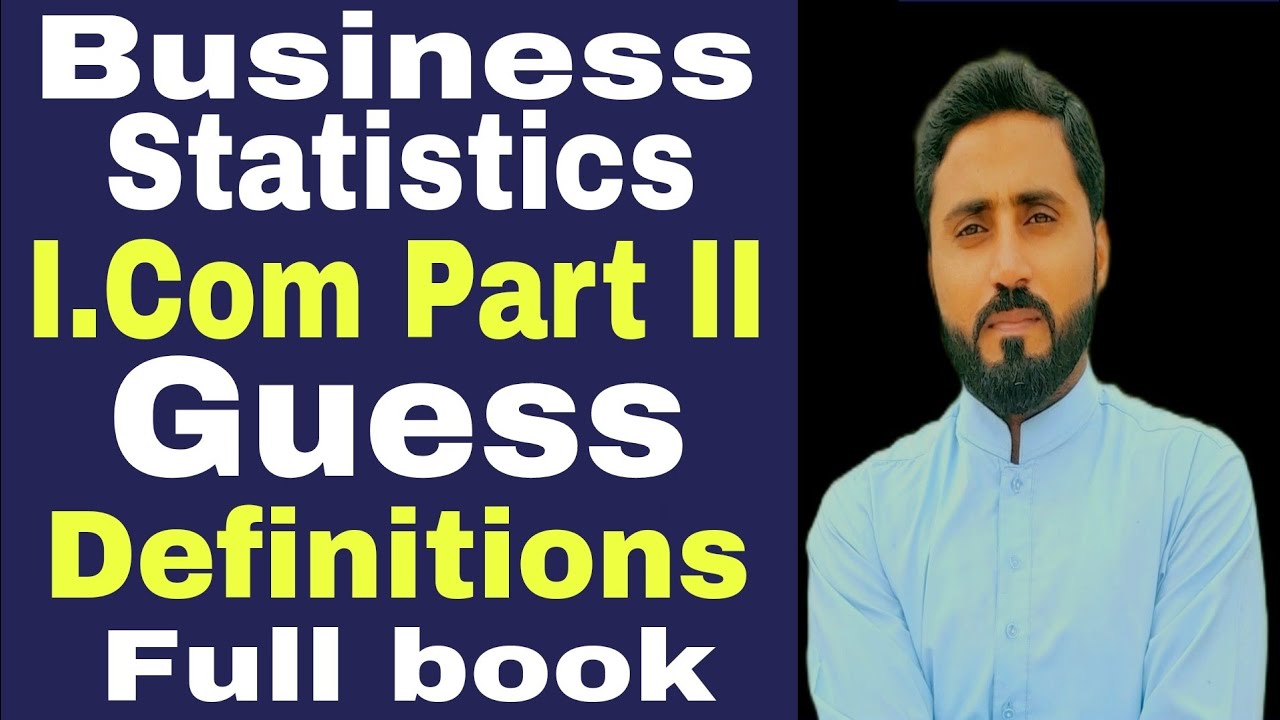 Guess Important Definitions || Business Statistics I. Com Part-II Class 12th || Naseer Ilyas