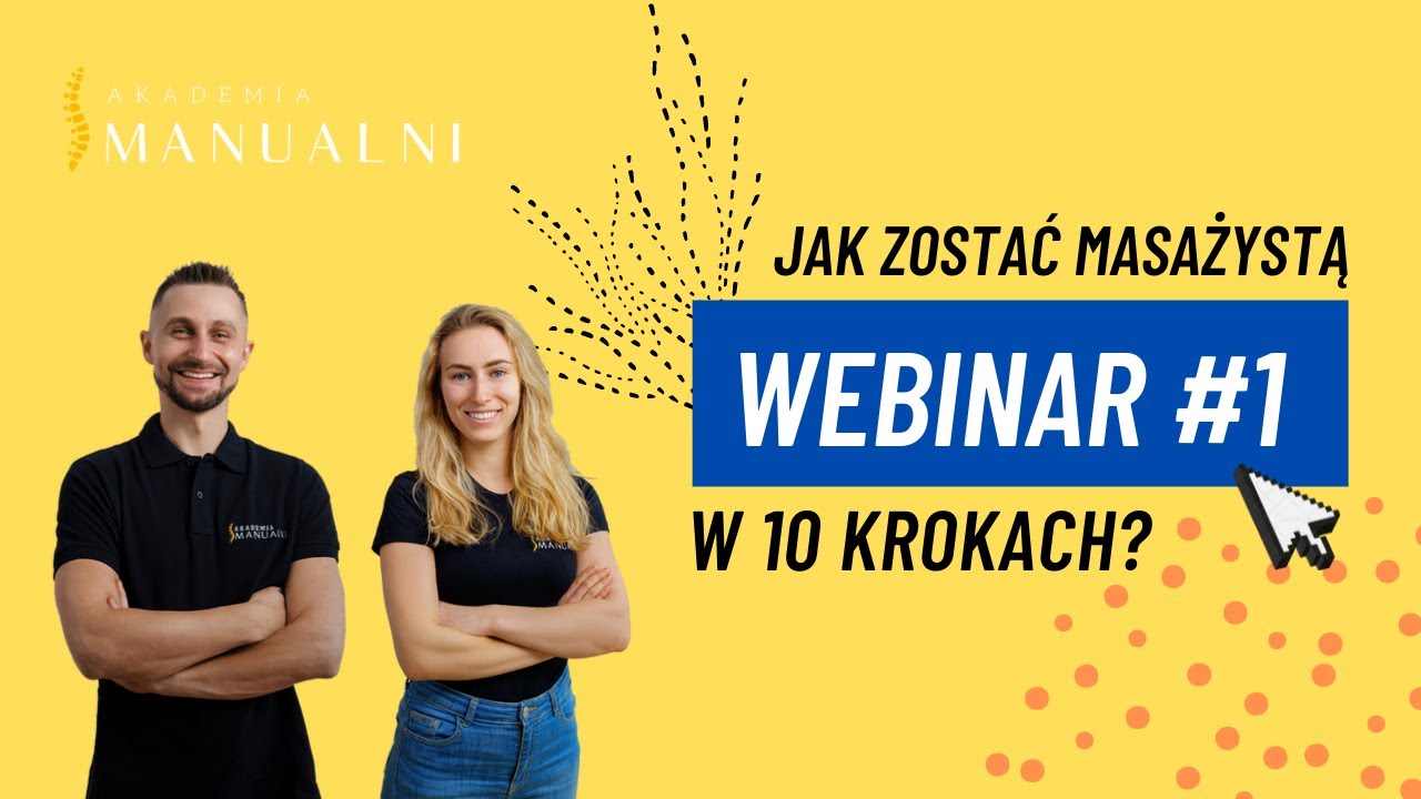 WEBINAR: Każdy może masować. Jak zostać masażystą w 10 krokach (i chwytach)?