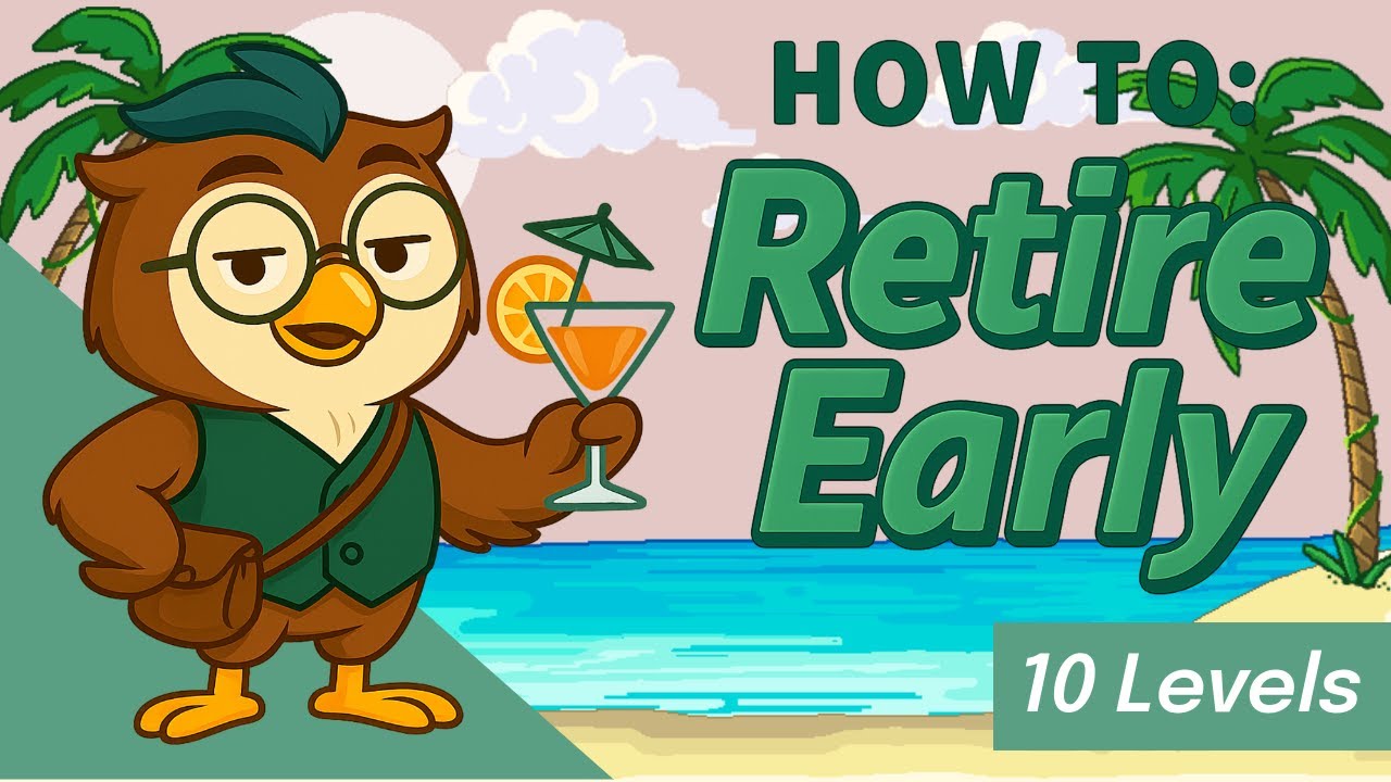 How To Retire Early - (the 10 Levels of Financial Independence)