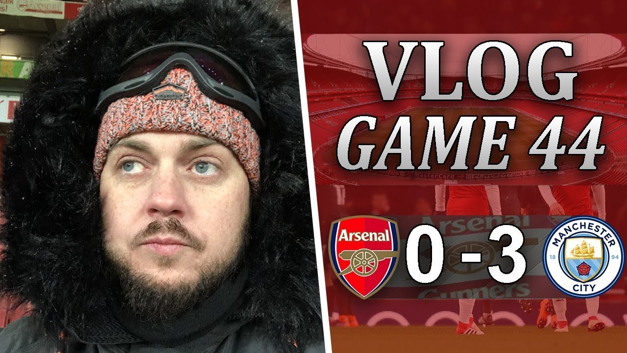 ARSENAL 0 v 3 MAN CITY - ABSOLUTE DISGRACE - MATCHDAY VLOG
