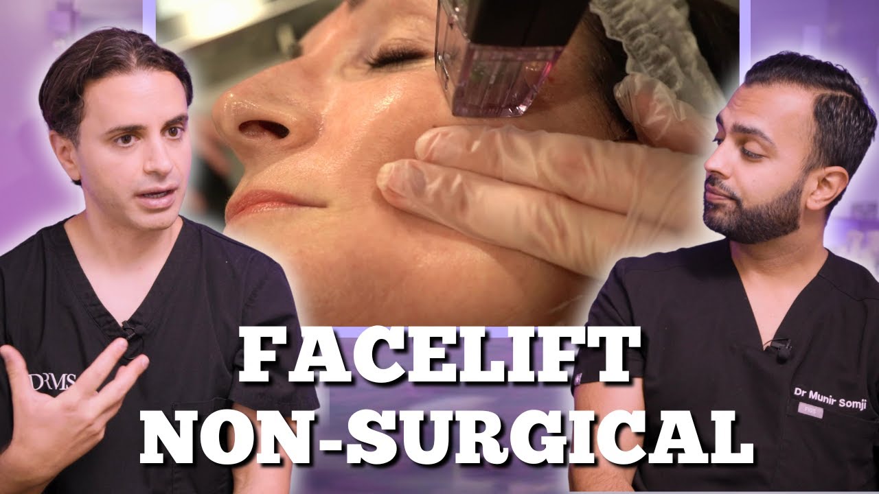 How To Have A Non-surgical FaceLift | Types of Non-surgical FaceLifts | Dr. Somji & Dr. Solomon