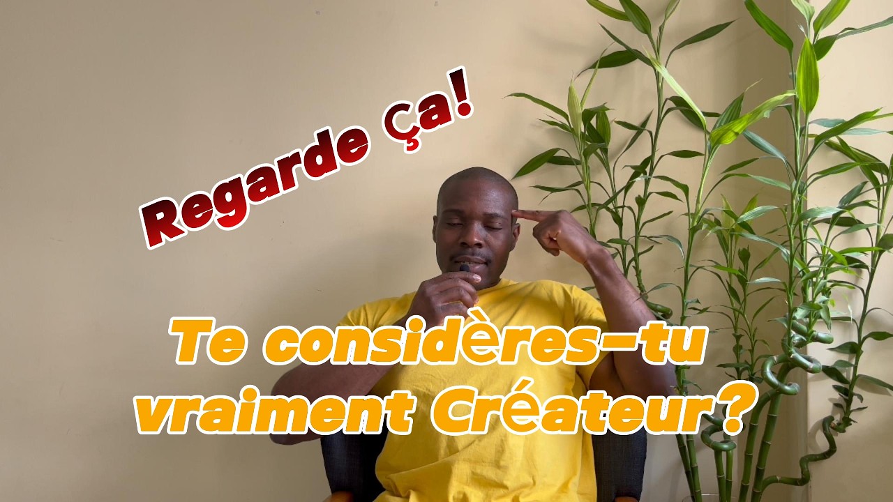 Es tu créateur? Regarde ça!