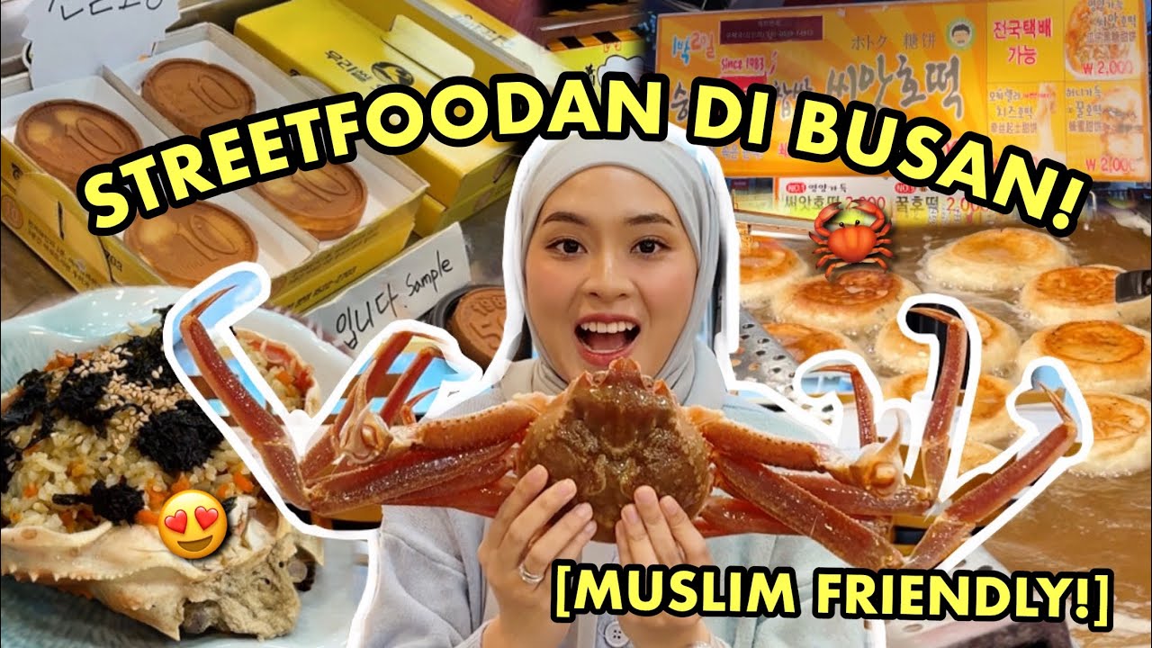 STREETFOOD BUSAN 🦀 SNOW CRAB, SEAFOOD, DAN JAJANAN KHAS BUSAN KOREA 🇰🇷 MUSLIM FRIENDLY ❤️