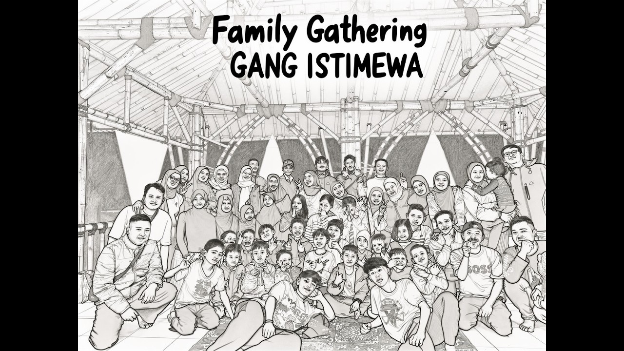 🎬Family Gathering Gang Istimewa eps BUKBER