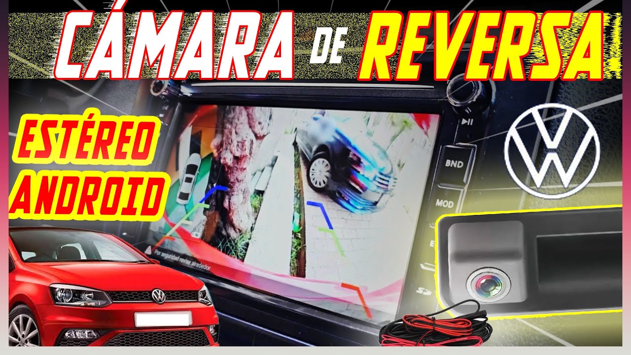 CÓMO INSTALAR CÁMARA DE REVERSA A ESTÉREO ANDROID GENÉRICO CHINO VW VENTO POLO IBIZA PASO A PASO