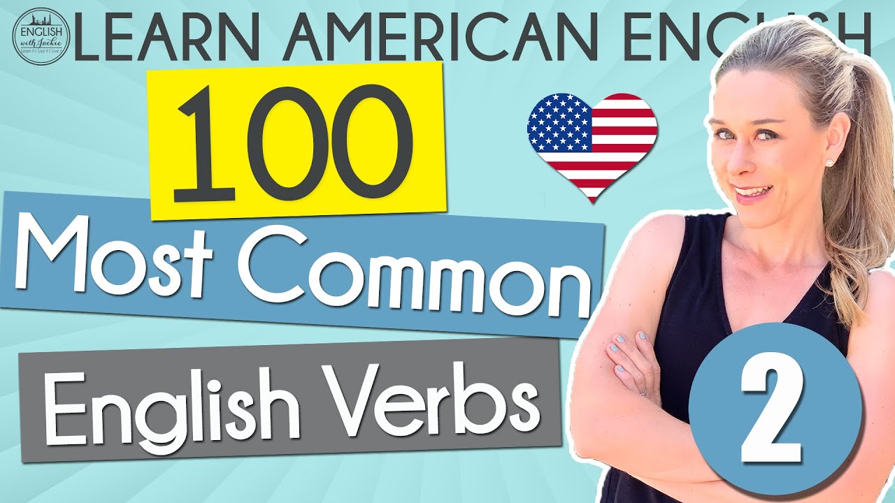 100 most common verbs in English 2 | English with Jackie