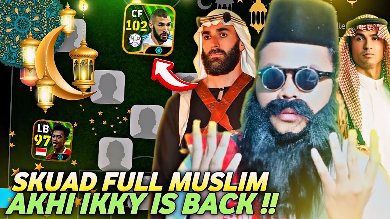 AKHI IKKY BIKIN SKUAD FULL MUSLIM SPESIAL RAMADHAN !! AKHI IKKY IS BACK! EFOOTBALL 2024 MOBILE