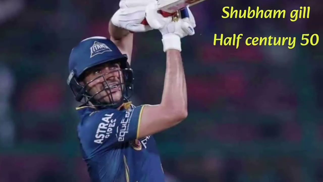 SHUBHAM GILL HALF CENTURY 50 #shubmangill #gujarattitans 