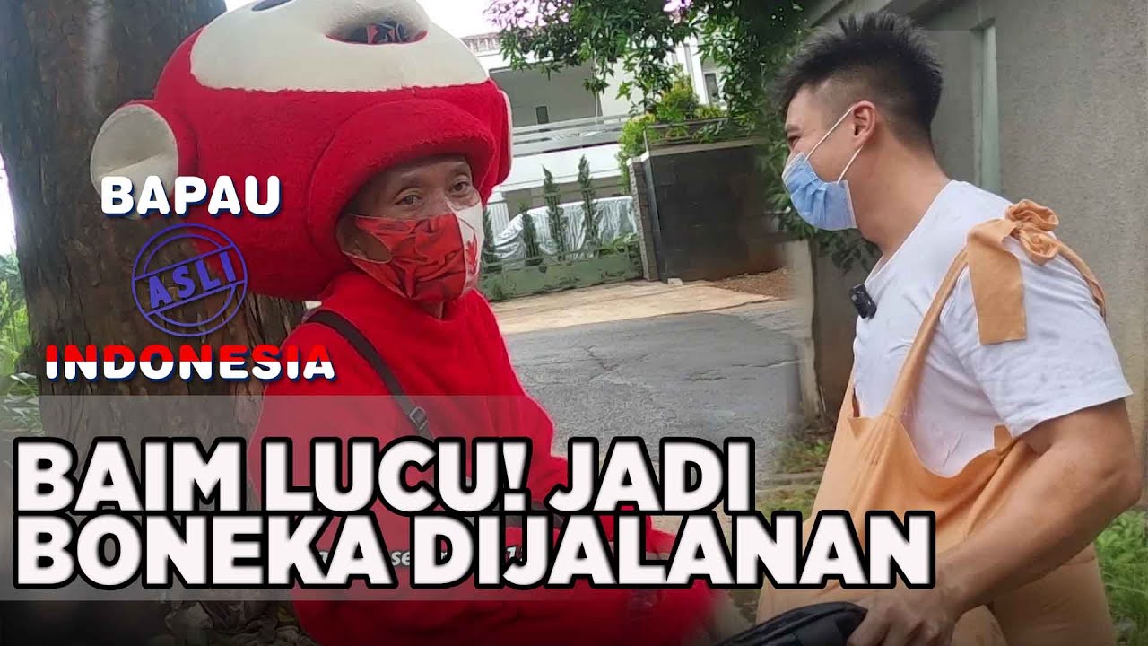 BAIM LUCU! JADI BONEKA DIJALANAN SAMBIL MEMBERI REZEKI - BAPAU ASLI INDONESIA