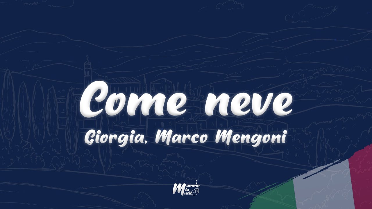 Giorgia, Marco Mengoni - Come neve (Testo / Lyrics)