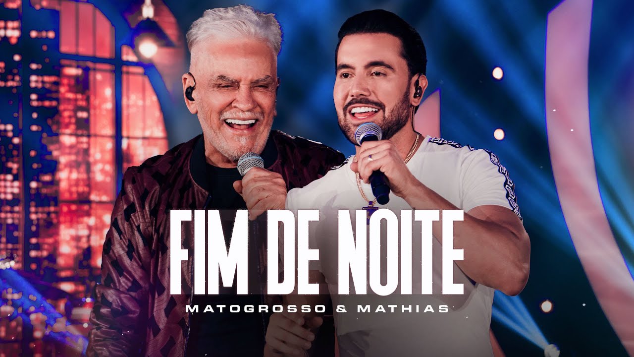 Matogrosso e Mathias - Fim De Noite | Zona Rural (Vídeo Oficial)