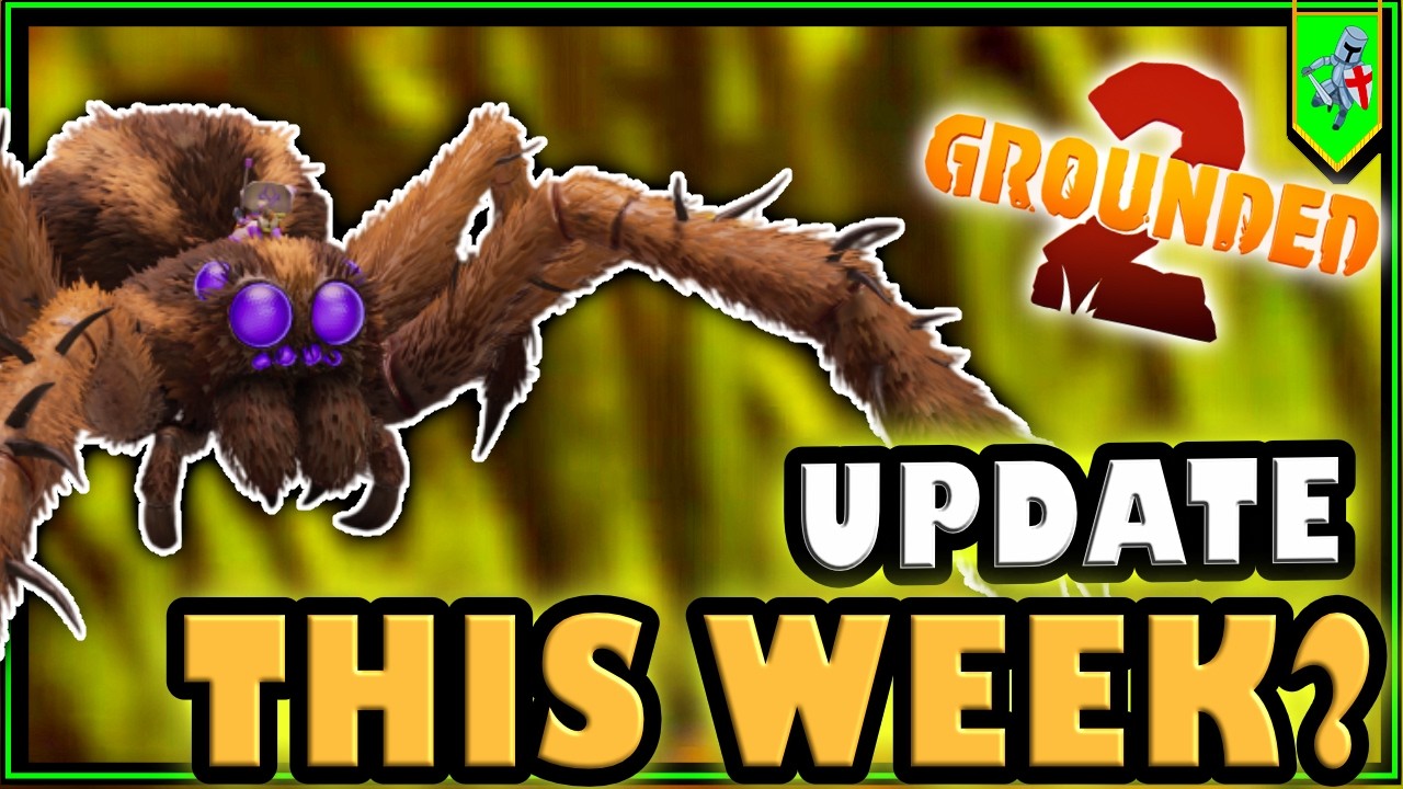 We Need to Prepare- Grounded 2 - Playgrounded Update this week?
