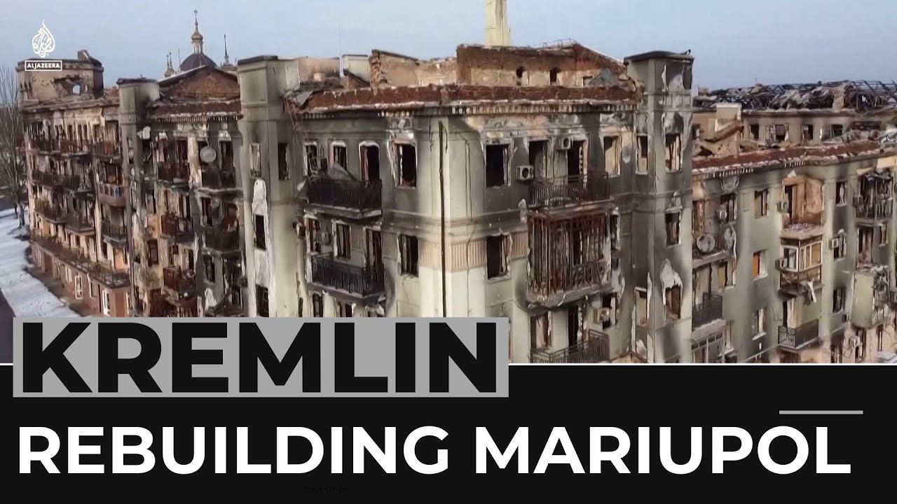 Life after a siege: Russia pledges reconstruction of Mariupol