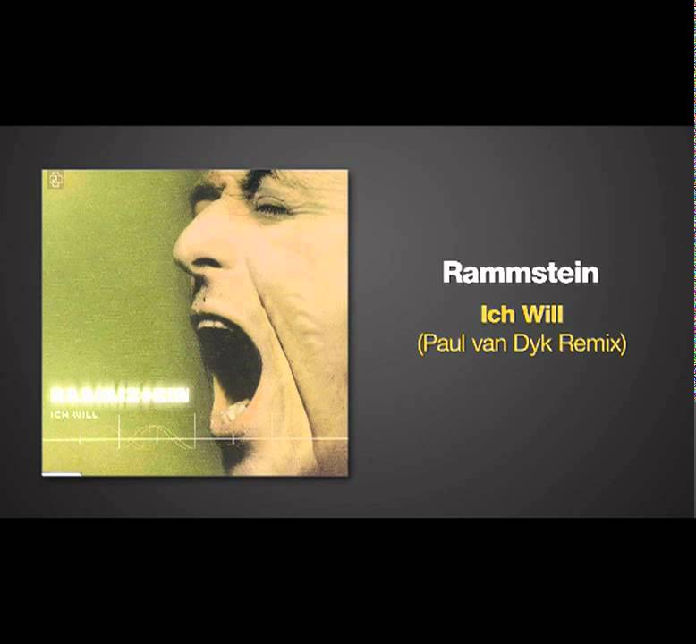 Paul van Dyk Remix of ICH WILL by Rammstein