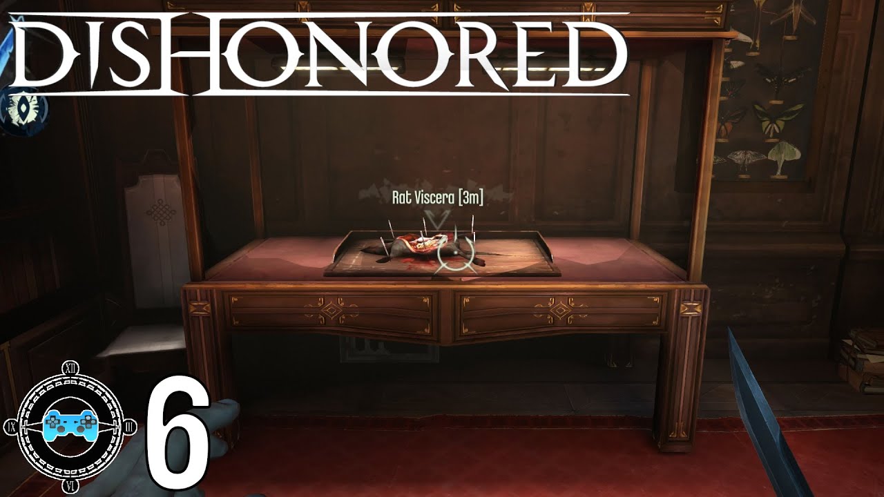 Dishonored #6 - Doctor's Visit (Blind Let’s Play/First Playthrough)