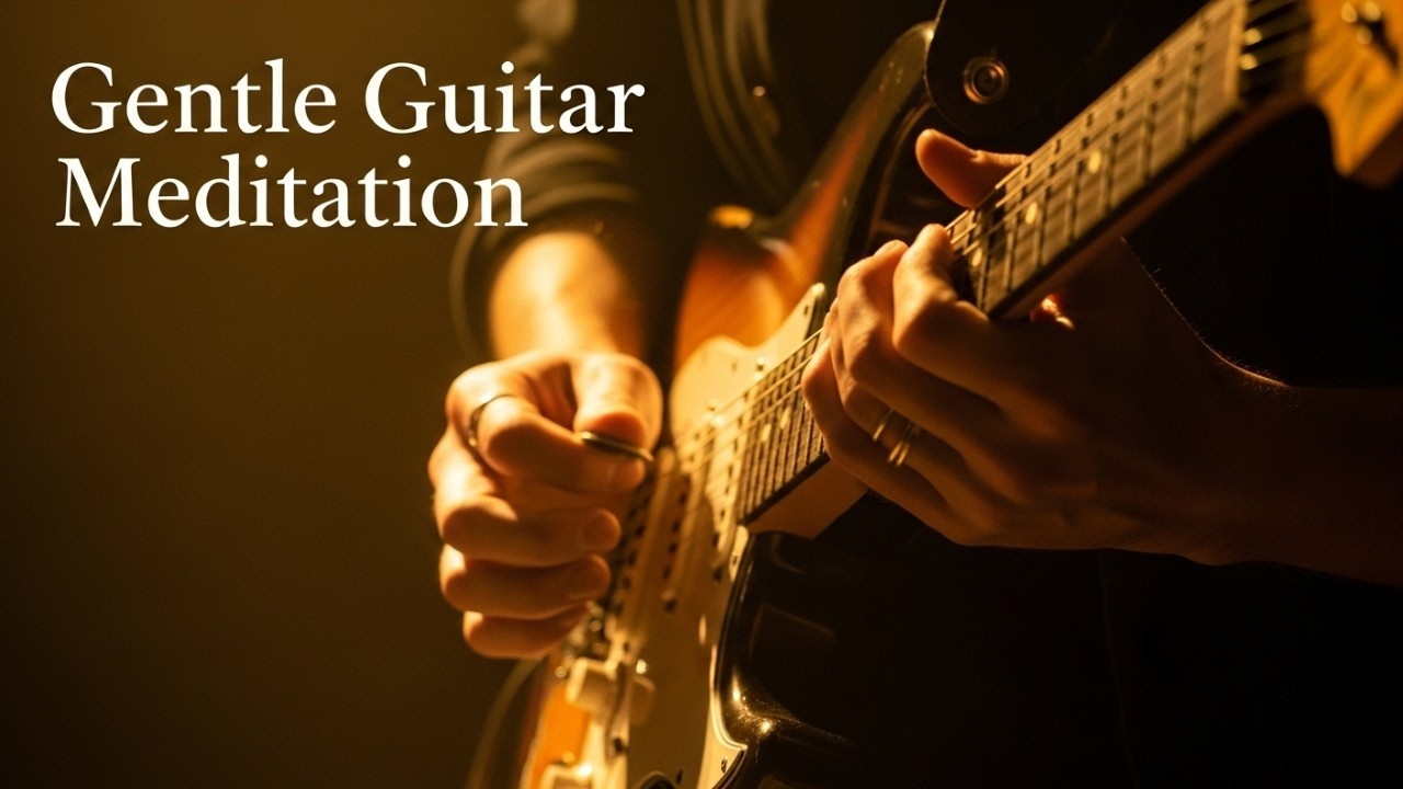 🎸 Gentle Guitar Meditation – 1 Hour of Calm Instrumental Reflection