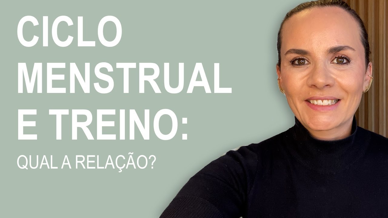 Qual a relação do ciclo menstrual com seu treino?