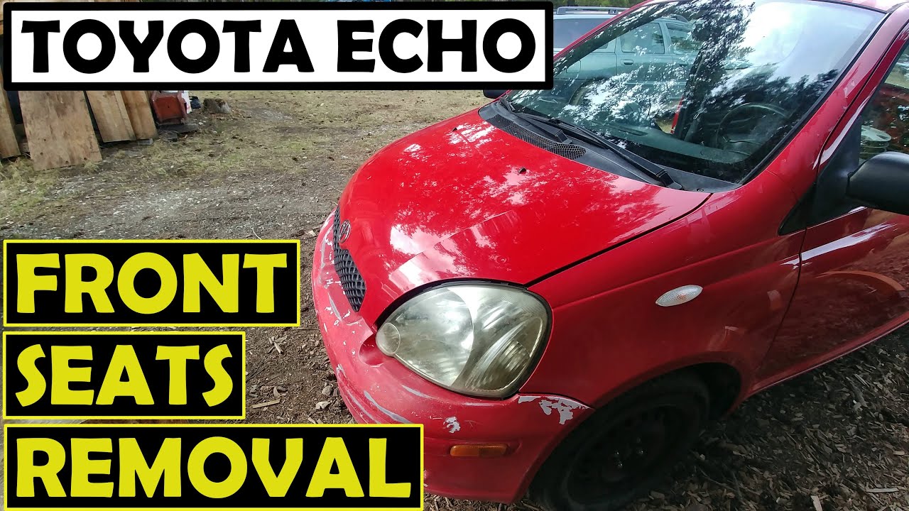 TOYOTA ECHO, YARIS FRONT SEATS REMOVAL / REPLACE