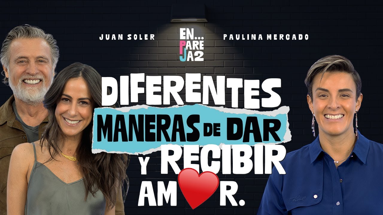 ¿Cómo creas tu MODELO de AMAR? ❤️ EP. 12 - Karla Lara, Paulina Mercado y Juan Soler