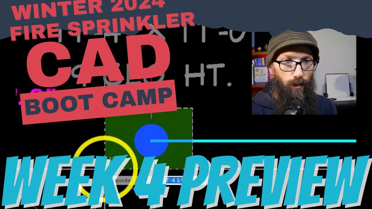 mCAD Winter 2024 Fire Sprinkler CAD Basics Boot Camp Week 4 Lecture and Q&A.