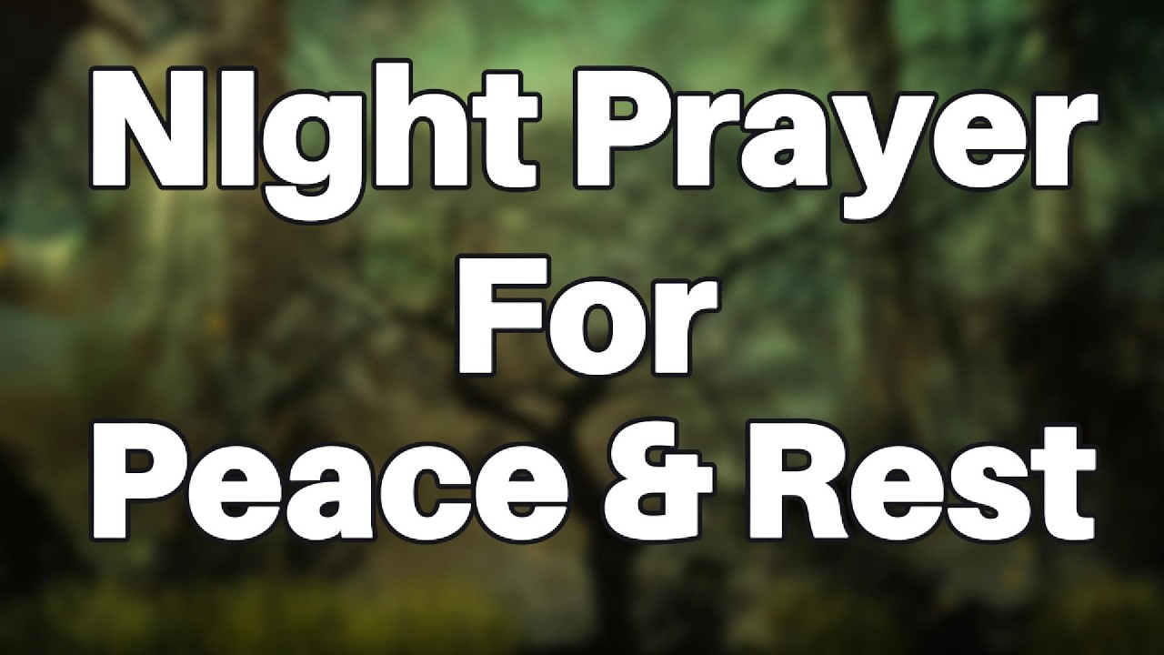Night Prayer To God For Every Blessings Today | For Peace & Rest | Listen Before Sleeping