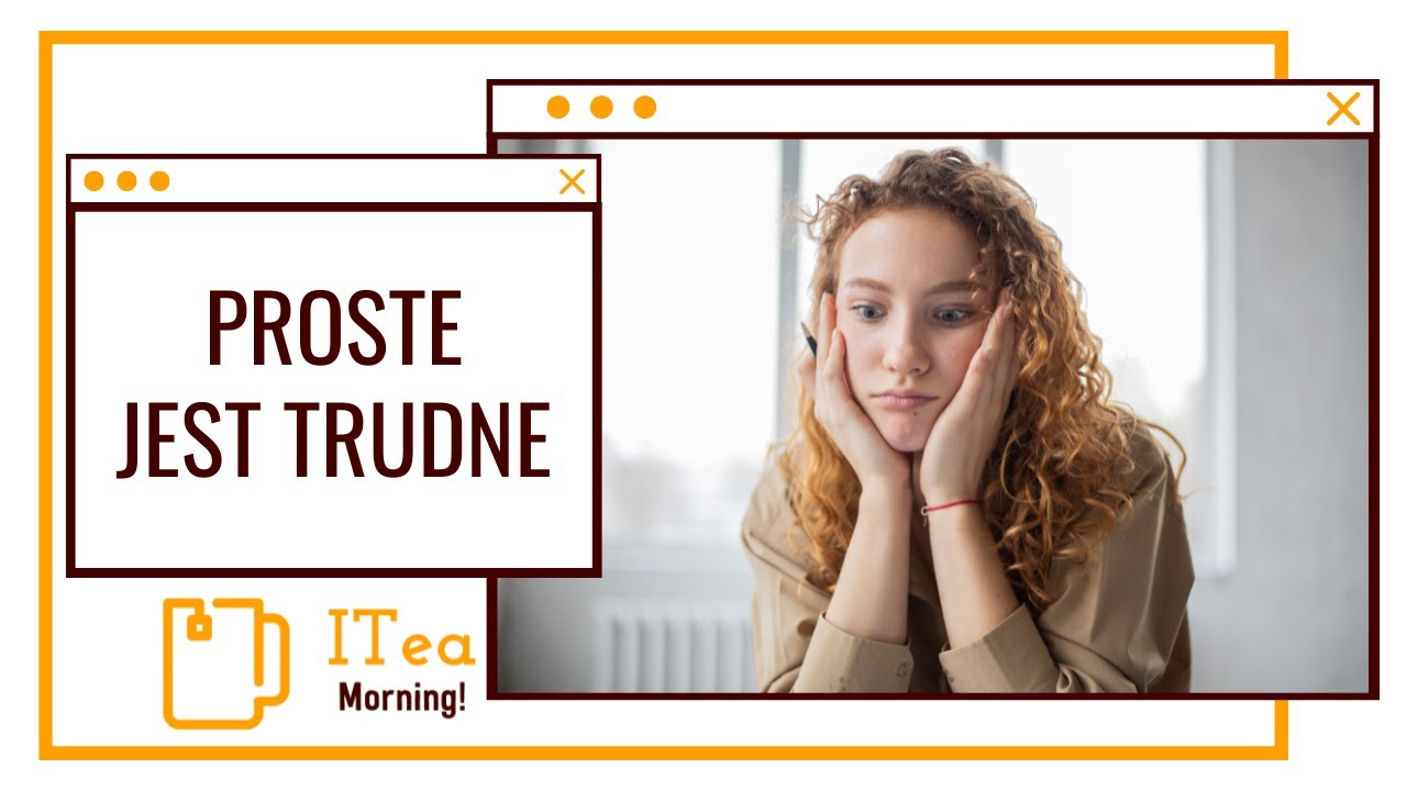 Proste nie jest proste 🤷 NFRy 🍵 📰 ITea Morning 507