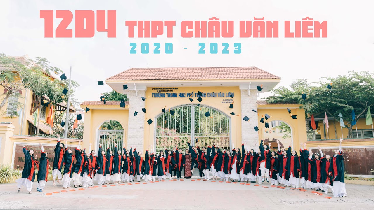 Kỷ Yếu 12D4 THPT Châu Văn Liêm 2023 | Mập Media