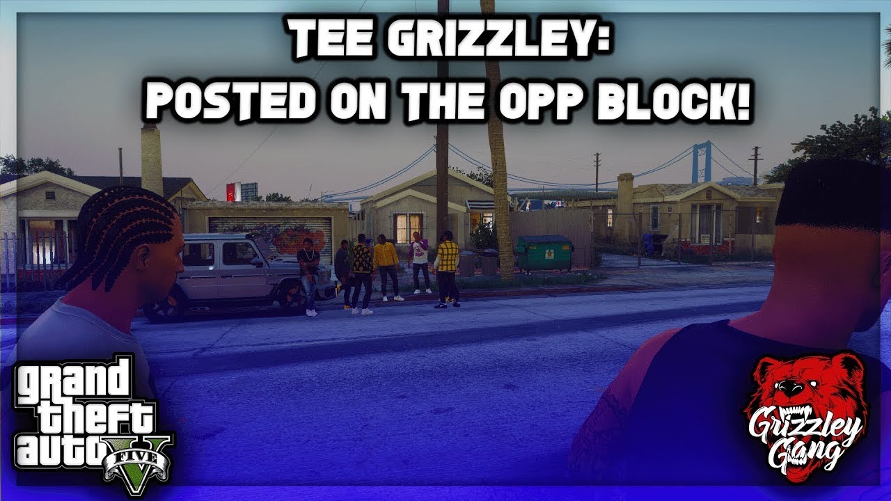 Tee Grizzley: Posted On The Opp Block! (throwback) | GTA 5 RP | Grizzley World RP