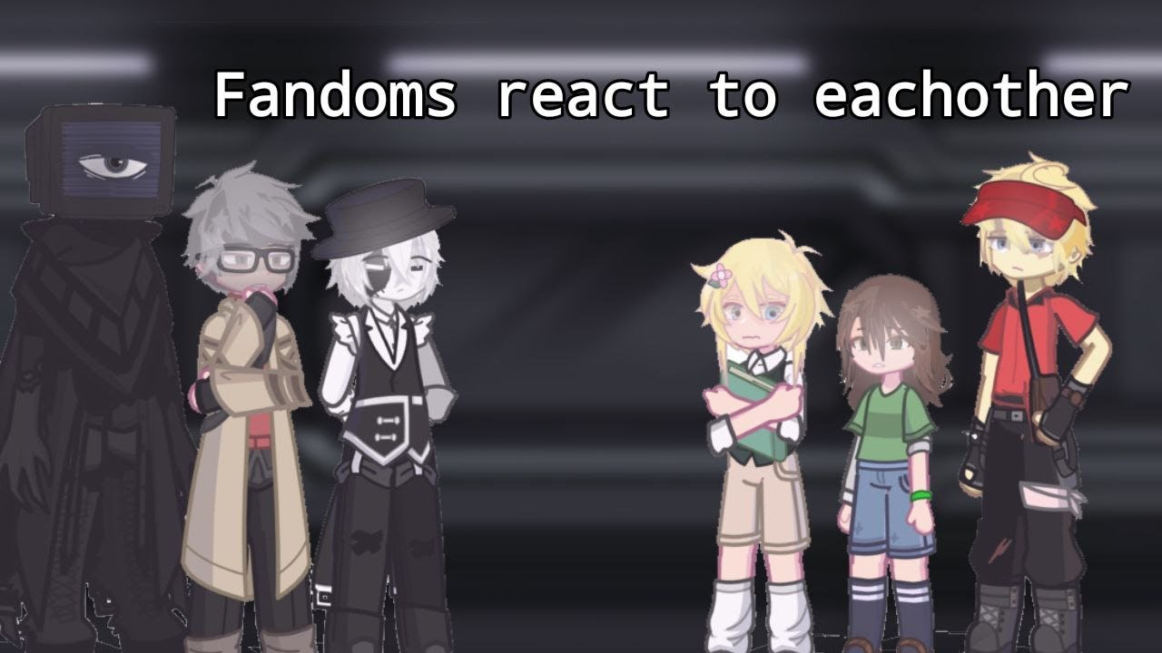 Fandoms react to eachother || 2X SPEED || credits in desc. || lazy, rushed and ooc ;)