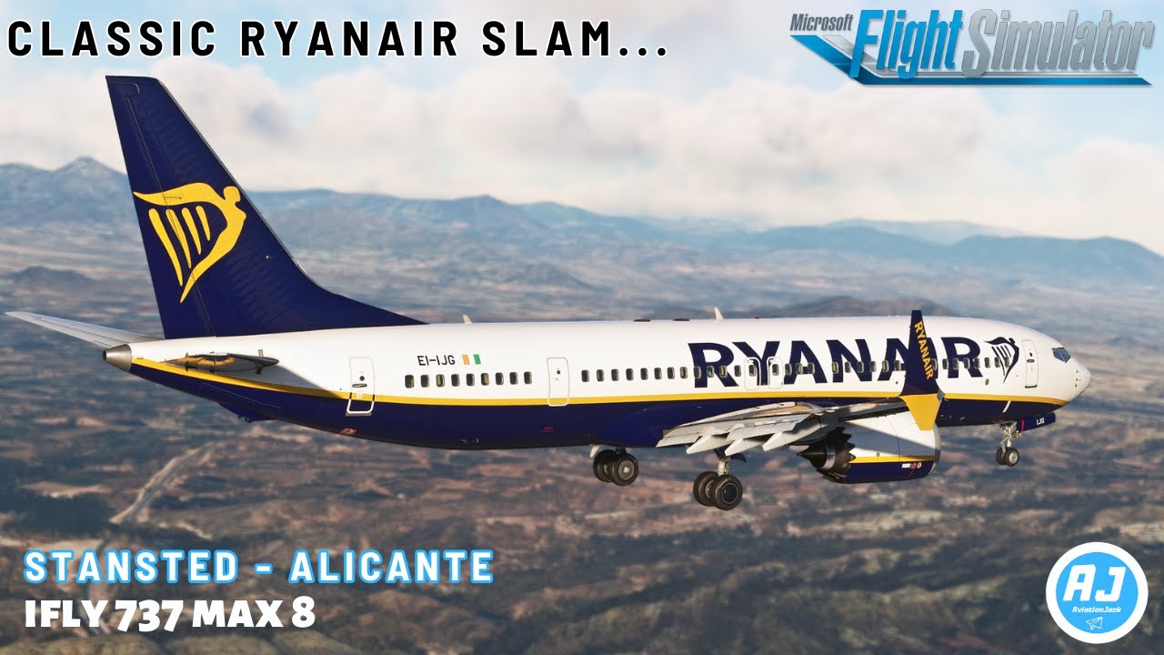 [MSFS 2020] | FULL FLIGHT | Stansted 🇬🇧 - Alicante 🇪🇸 | Ryanair IFLY B737 Max l Slam landing🫣 |