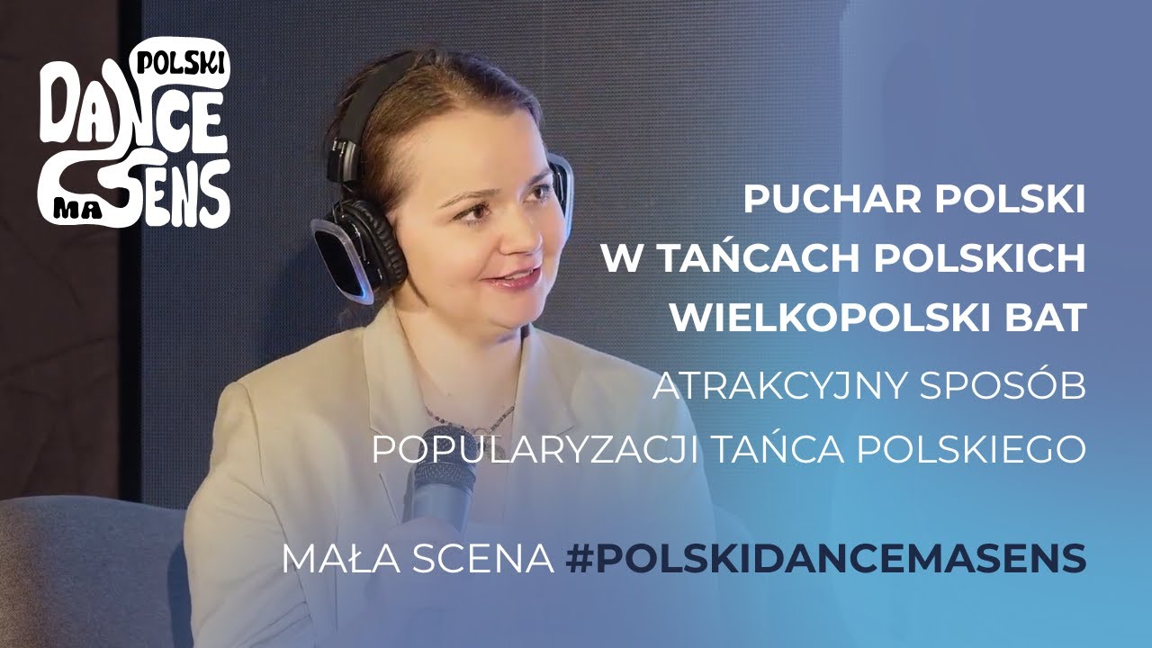 Hanna Galasińska - Mała Scena Polski Dance Ma Sens