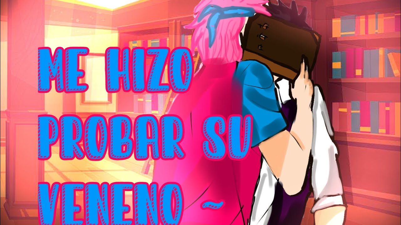 Mi hizo probar su veneno ~ meme mayictor 💖💜