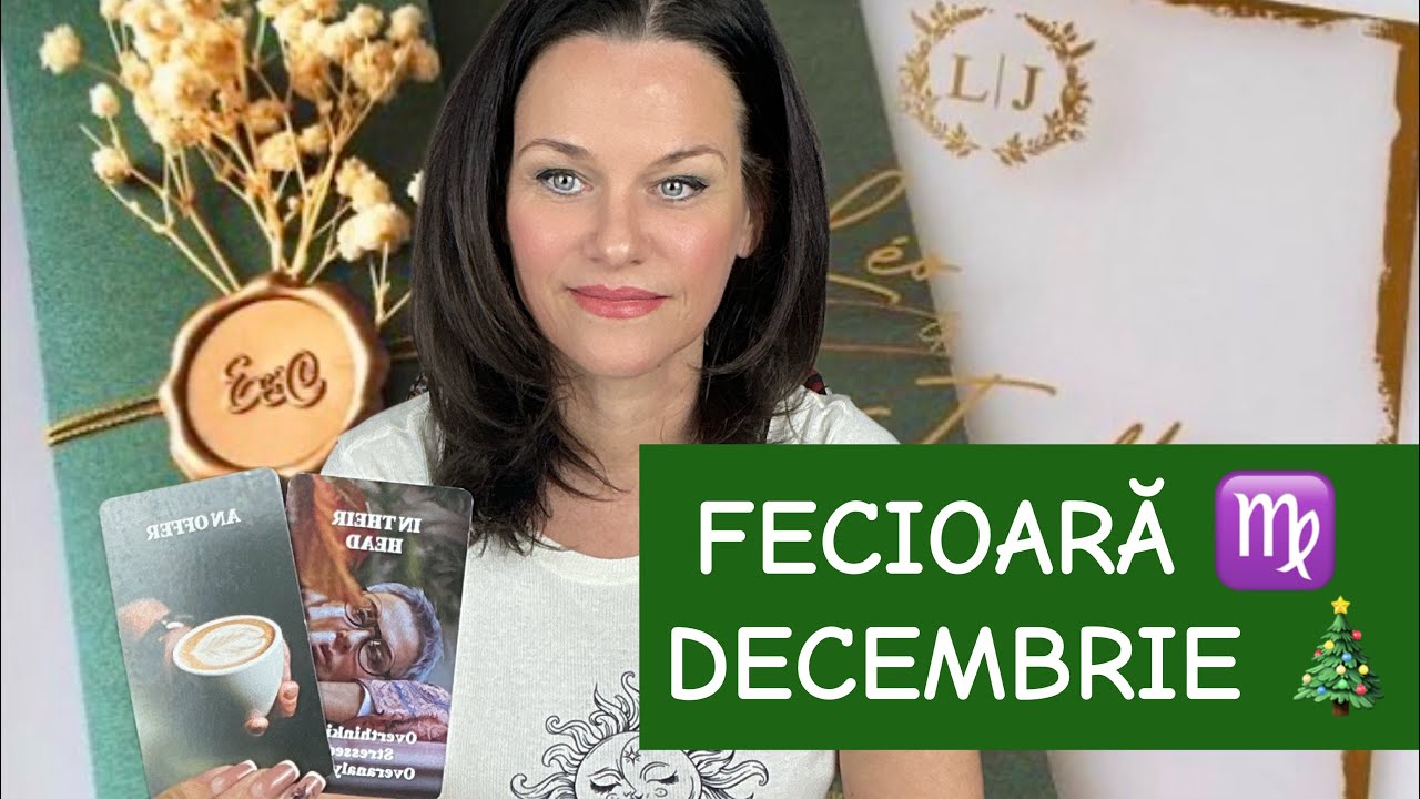 FECIOARĂ ♍️🎄DECEMBRIE SCHIMBARE SECRETEA PENTRU SUFLETUL TAU🎅👁️