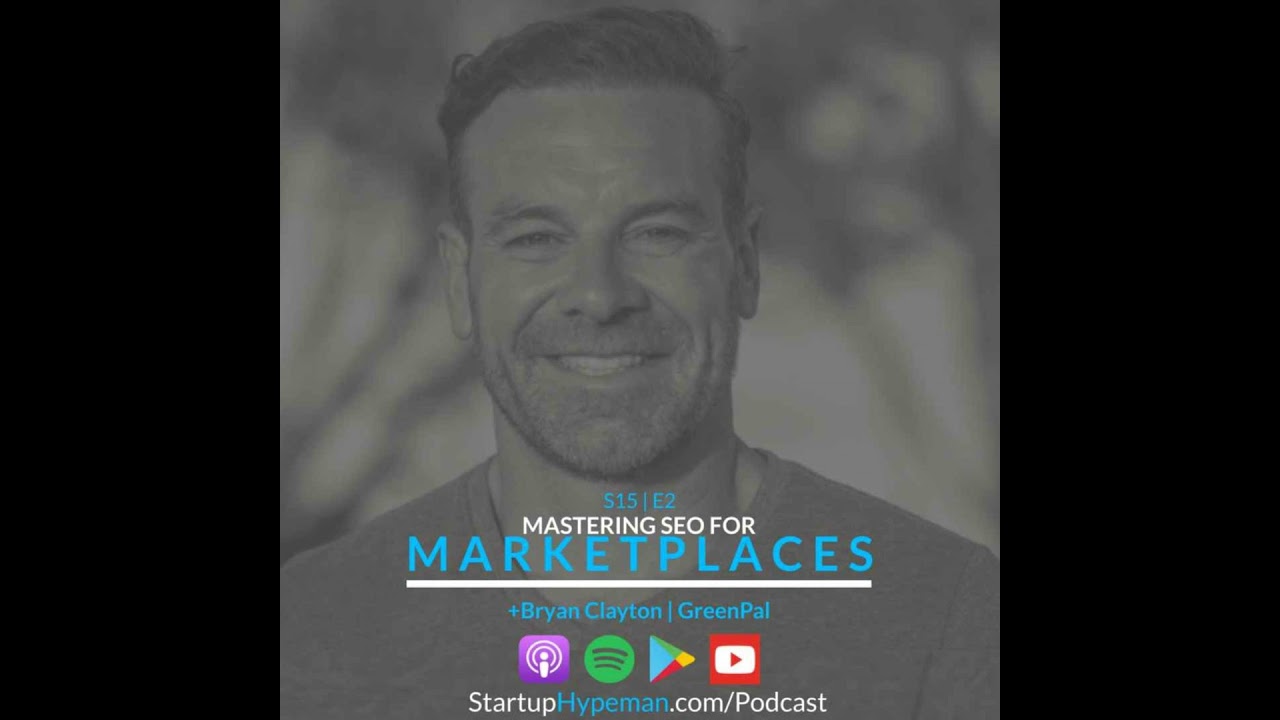 S15E2: Mastering SEO For Marketplaces with GreenPal CEO Bryan Clayton