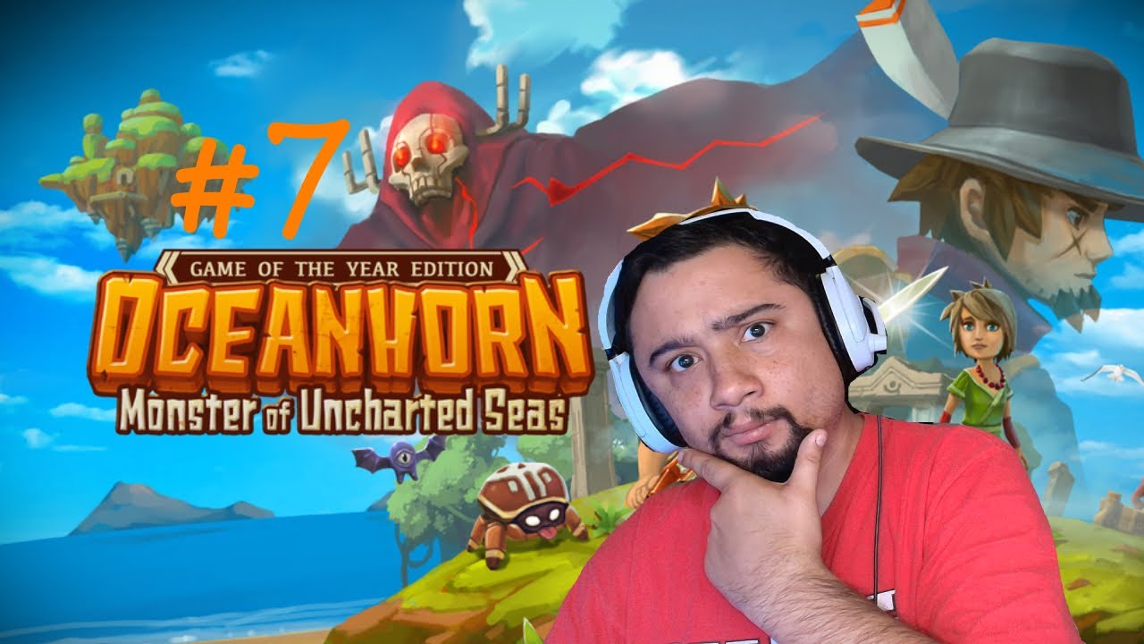 OCEANHORN: MONSTER OF UNCHARTED SEAS #7