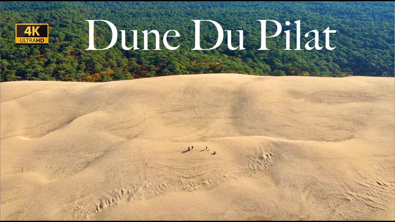 Dune Du Pilat - France | 4K