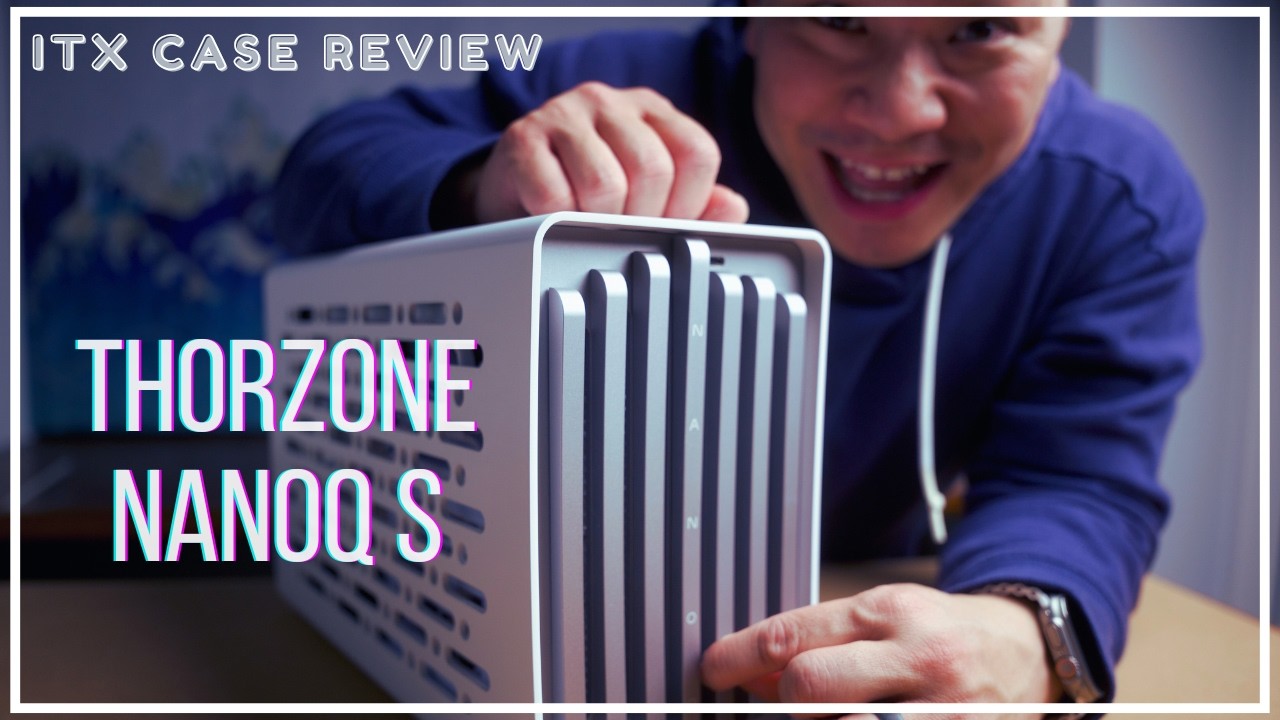 Q, I need an SFF case! (Thorzone NanoQ S Review)