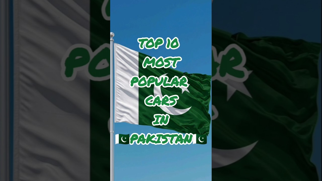 Top 10 Most Popular Cars In Pakistan #pakistan #popularcars #