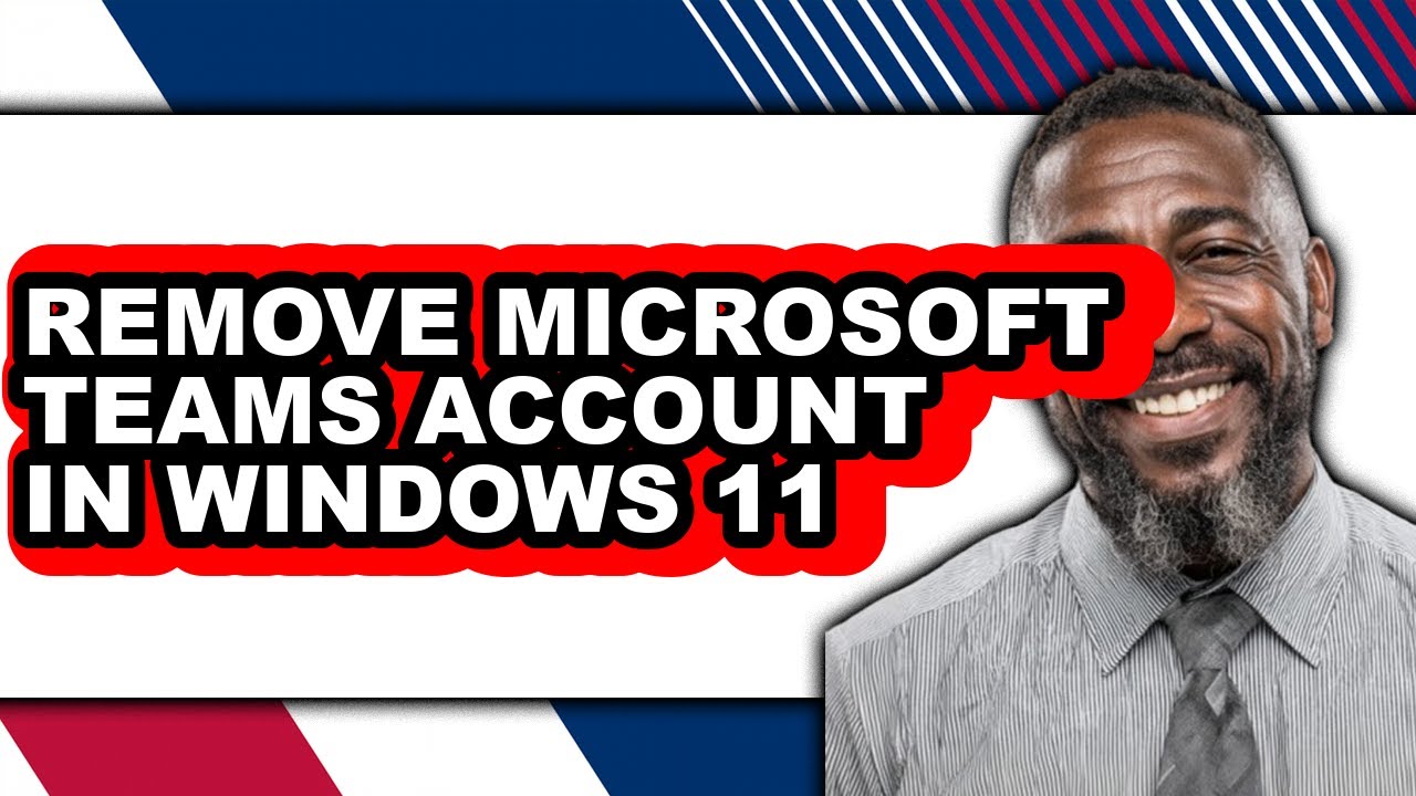 How to Remove Microsoft Teams Account in Windows 11 (full Guide)