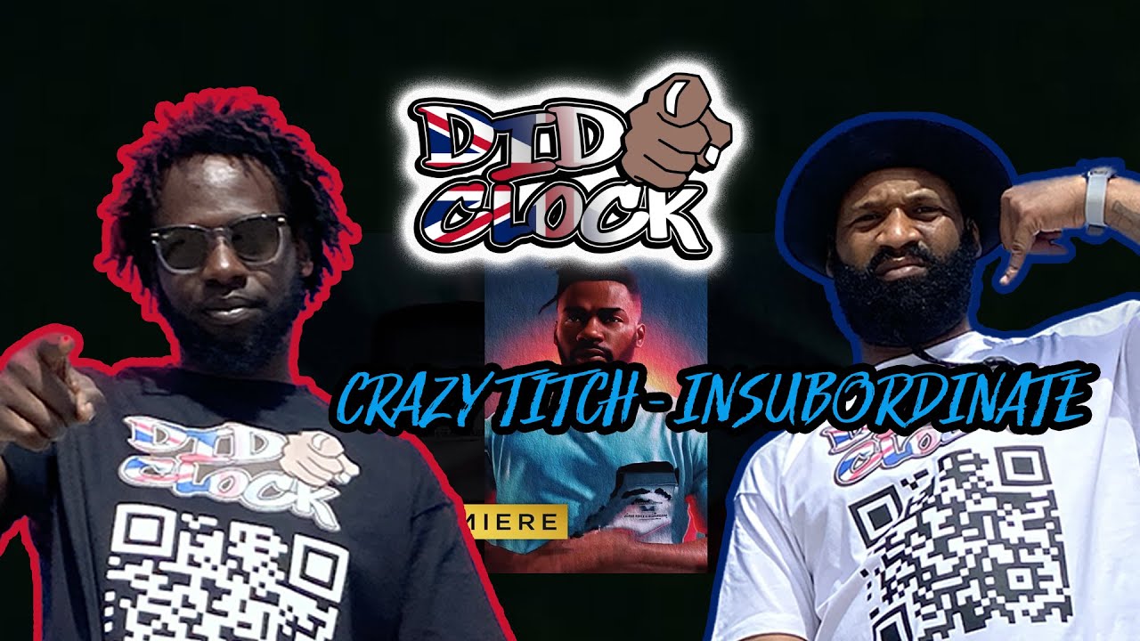 Crazy Titch - Insubordinate  [REACTION VIDEO] @therealcrazytitch
