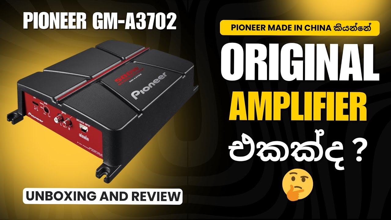 Pioneer GM-A3702 Amplifier unboxing and review in Sri Lanka.