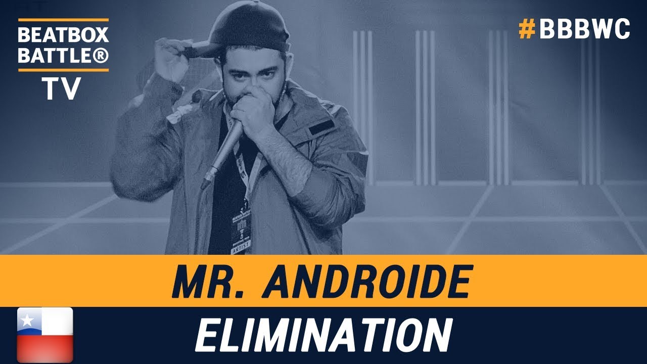 Mr. Androide from Chile - Men Elimination - 5th Beatbox Battle World Championship