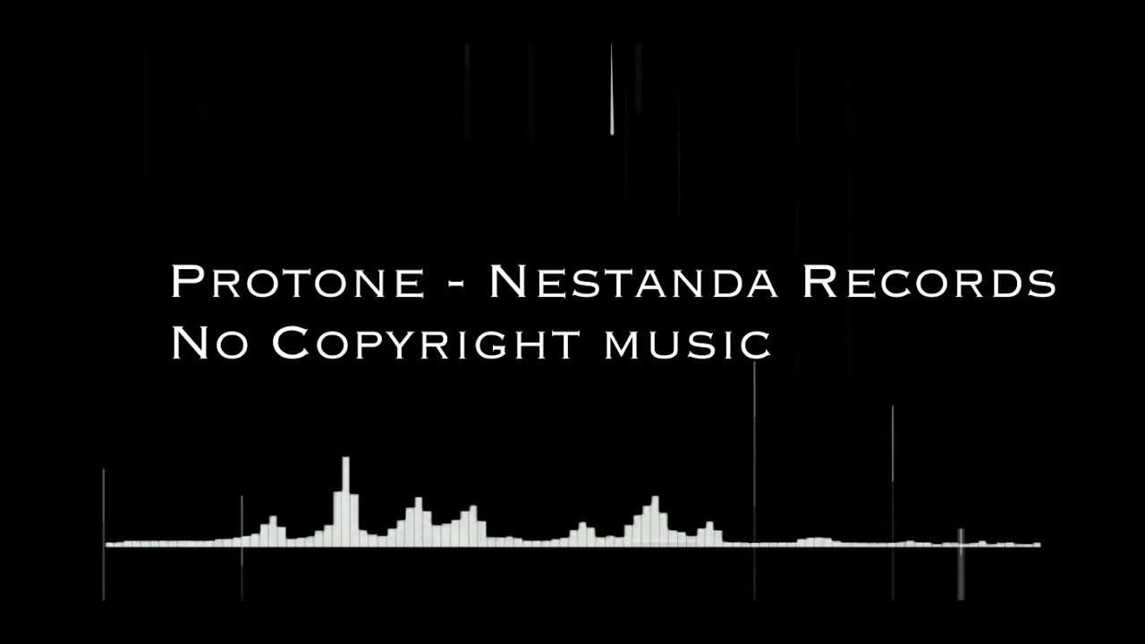 Protone - Nestanda Records no copyright music