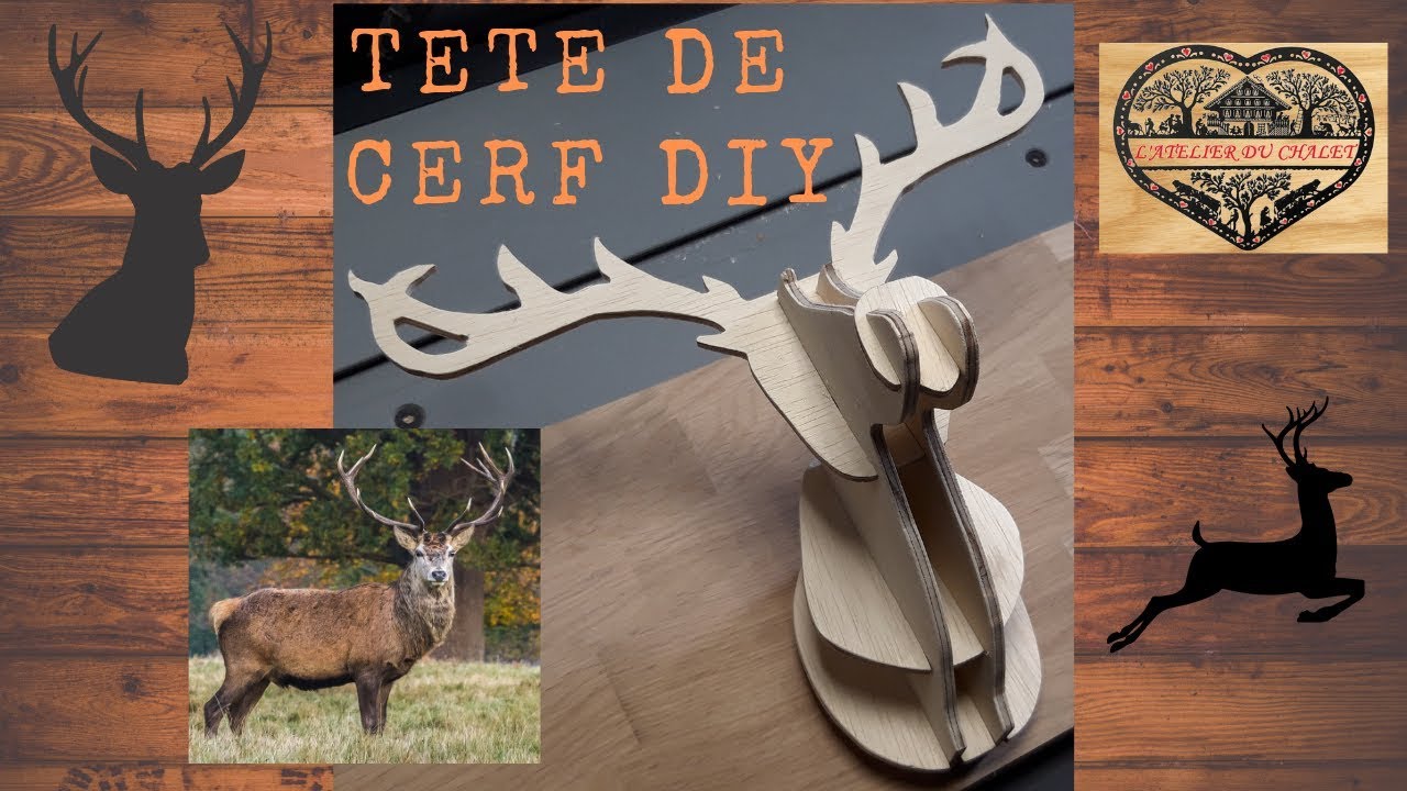 T&ecirc;te de Cerf 3D DIY / Chantournage / D&eacute;co Chalet DIY / Homemade