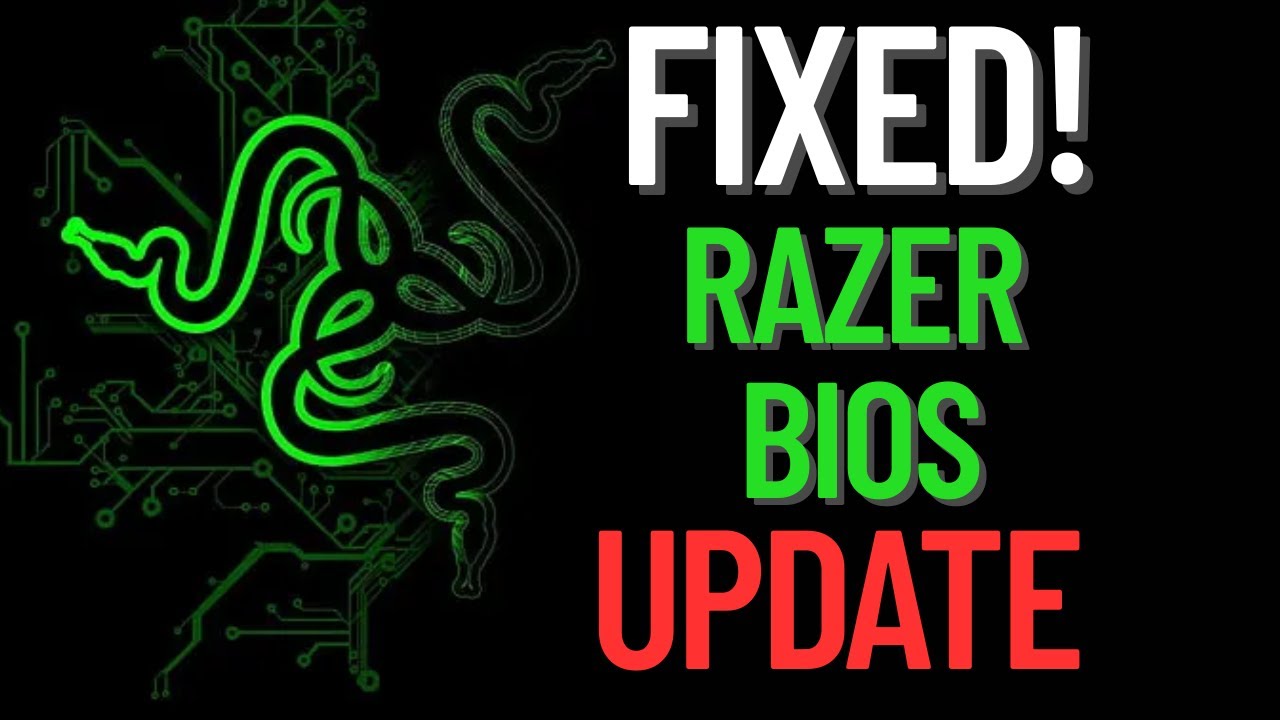 Razer BIOS Update Not Working? Here’s the Fix!